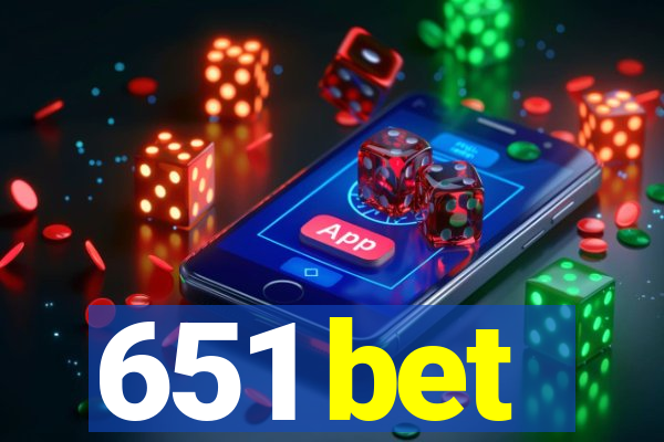 651 bet